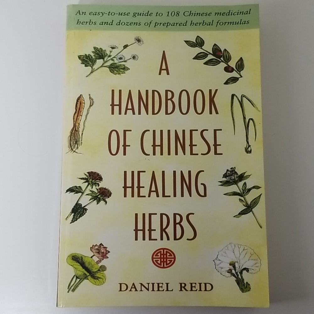 A Handbook Of Chinese Healing Herbs